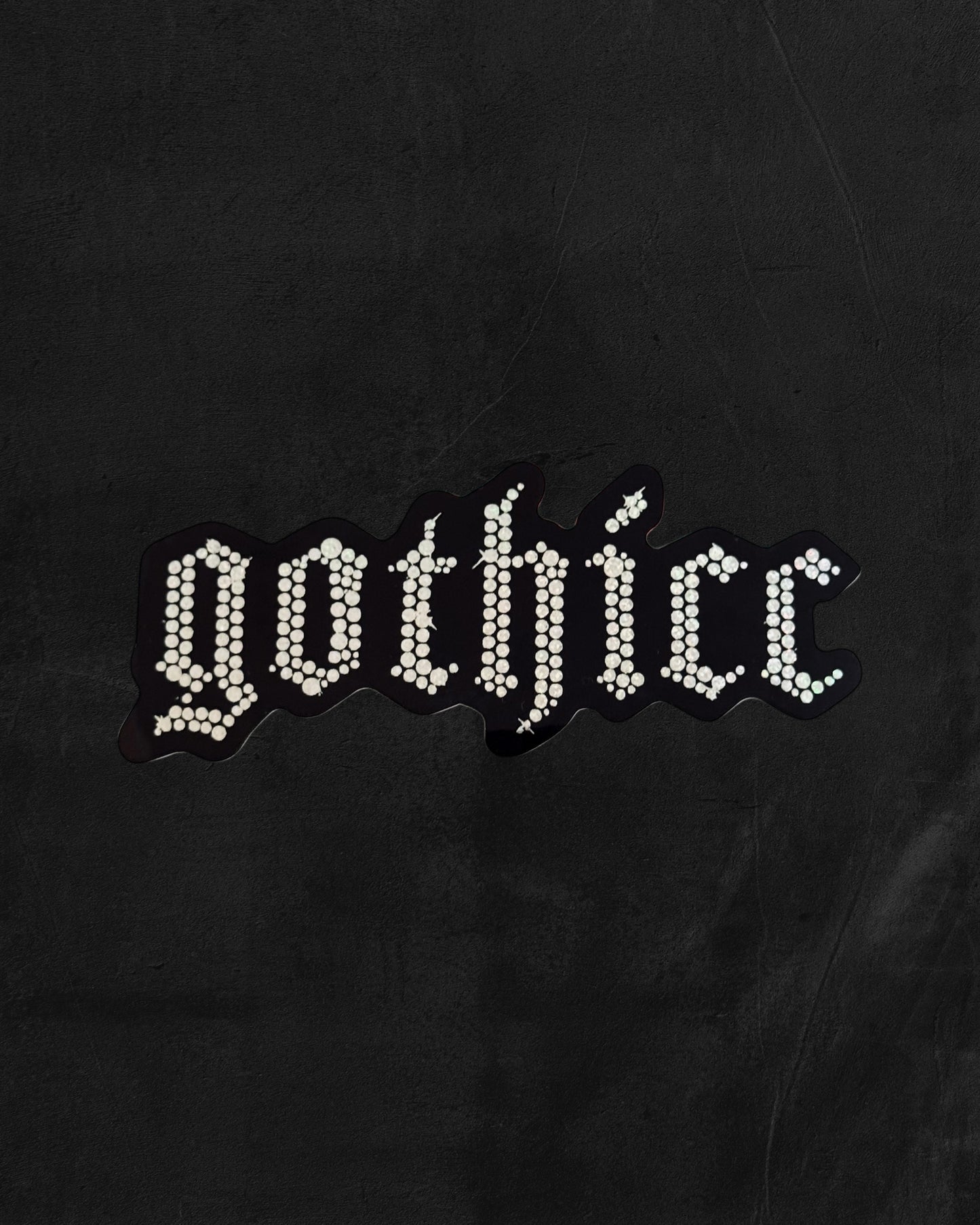 GOTHICC GLITTER STICKER