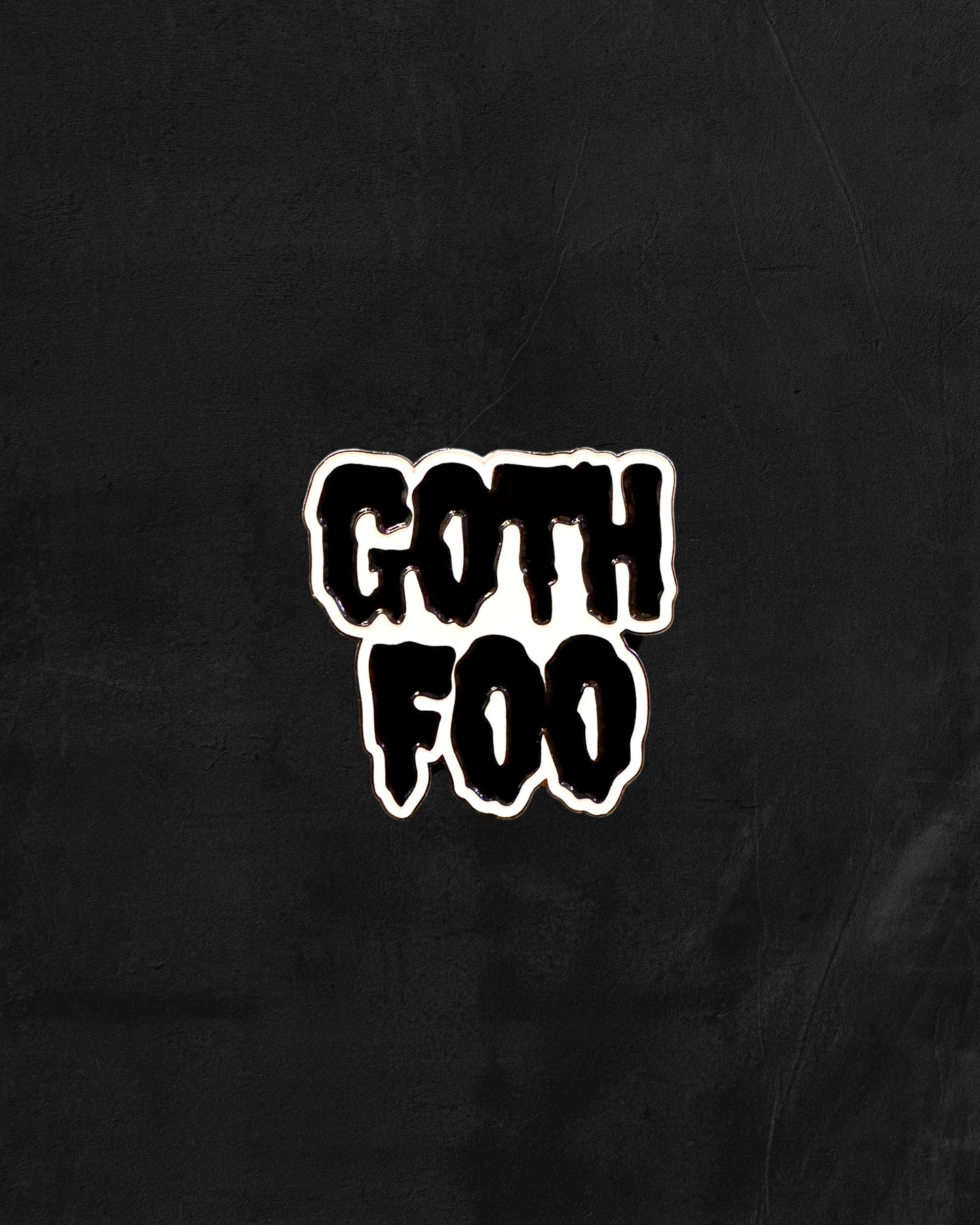 GOTH FOO PIN