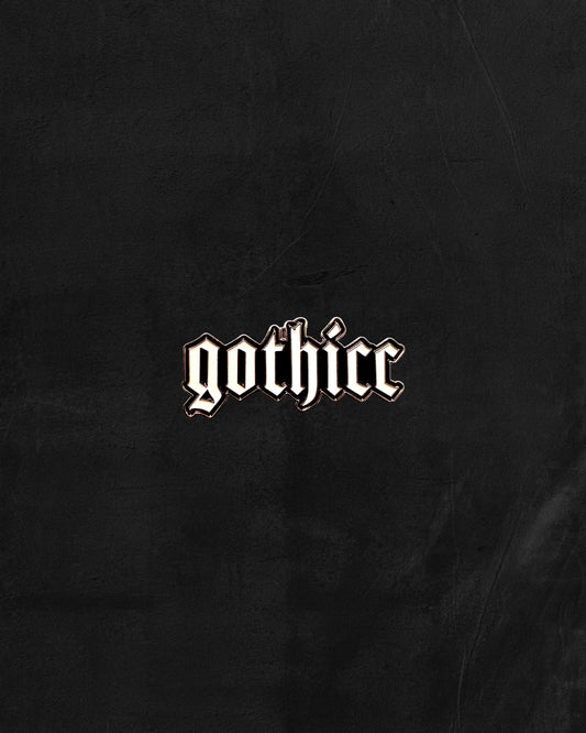 GOTHICC LOGO PIN